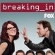 Fox d�programme Breaking In