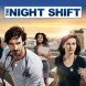 Diffusion de la s�rie The Night Shift sur TF1